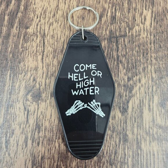Come Hell or High Water Keychain Black White Plastic Skeleton Hands Gift Friends - Picture 1 of 5